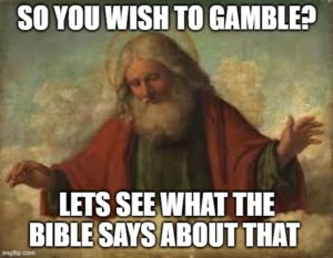 What does the bible say about gambling