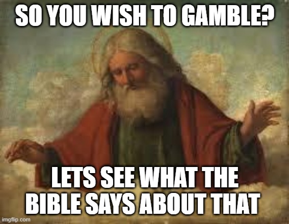 What does the bible say about gambling
